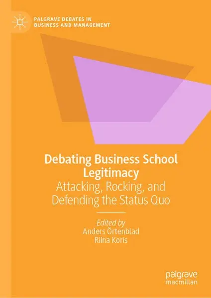 Cover of Debating Business School Legitimacy