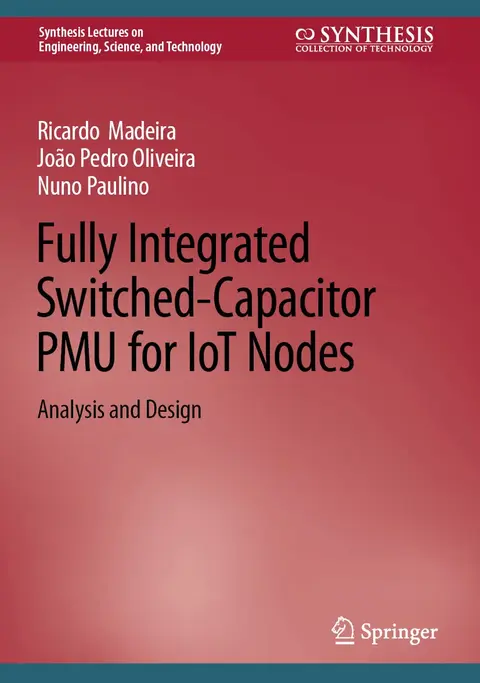 Cover of Fully Integrated Switched-Capacitor PMU for IoT Nodes