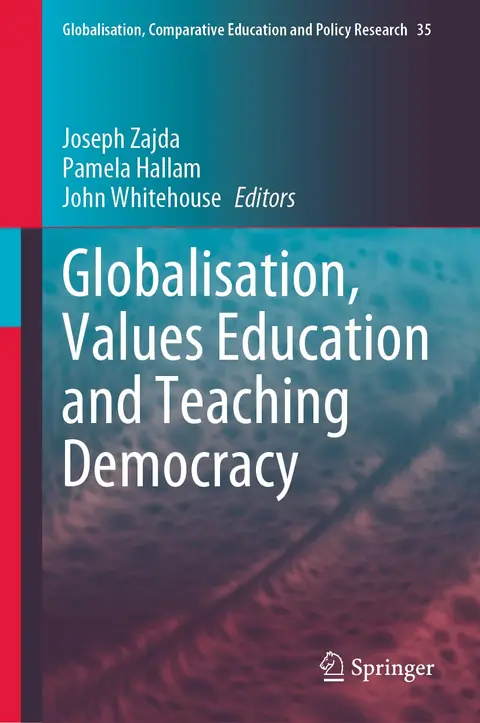 Cover of Globalisation, Values Education and Teaching Democracy