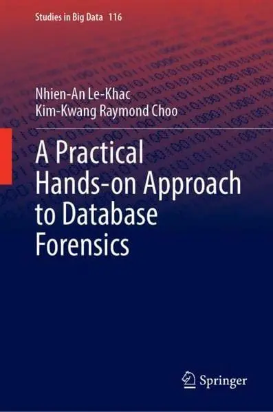 Cover of A Practical Hands-on Approach to Database Forensics