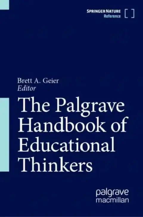 Cover of The Palgrave Handbook of Educational Thinkers