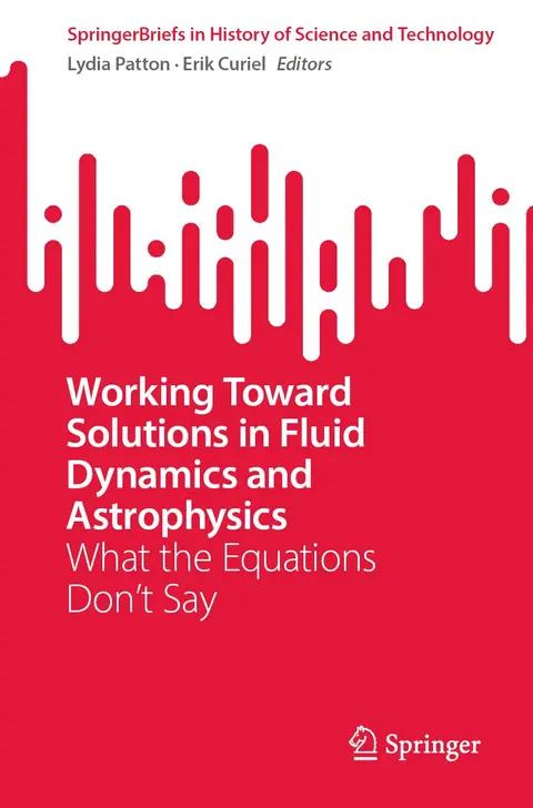 Cover of Working Toward Solutions in Fluid Dynamics and Astrophysics