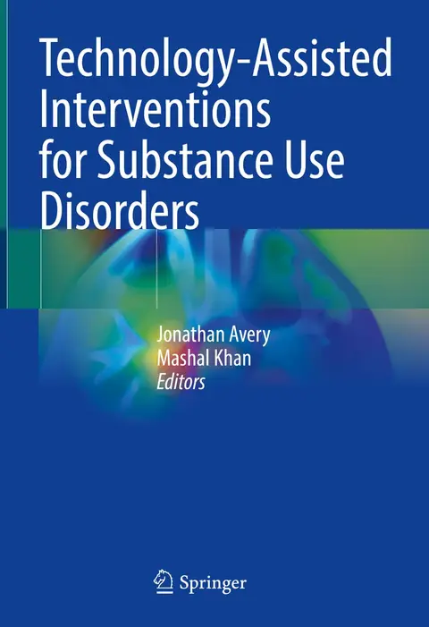 Cover of Technology-Assisted Interventions for Substance Use Disorders