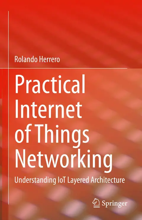 Cover of Practical Internet of Things Networking