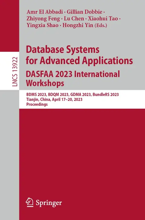 Cover of Database Systems for Advanced Applications. DASFAA 2023 International Workshops