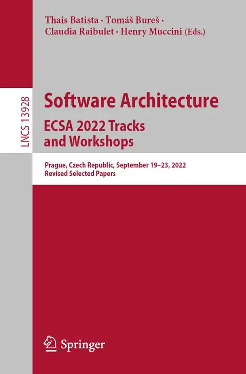 Cover of Software Architecture. ECSA 2022 Tracks and Workshops