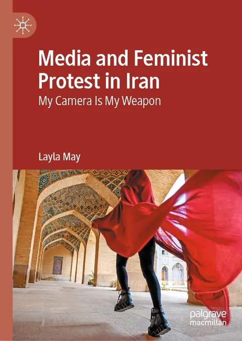 Cover of Media and Feminist Protest in Iran