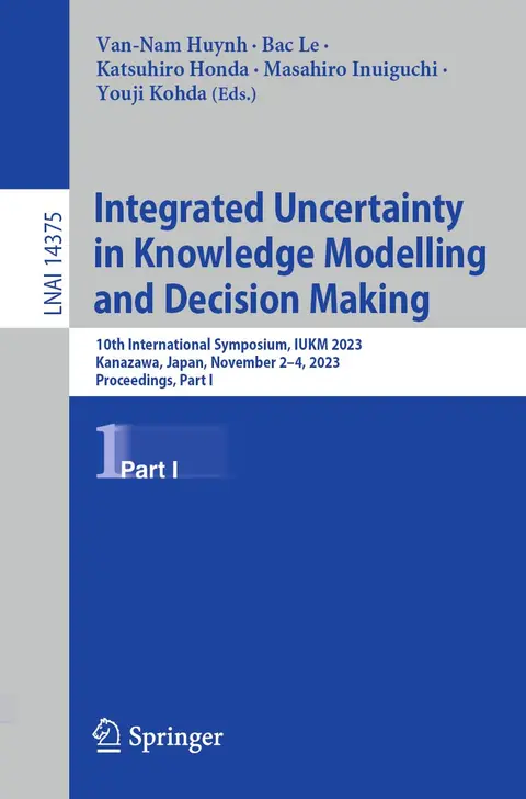 Cover of Integrated Uncertainty in Knowledge Modelling and Decision Making