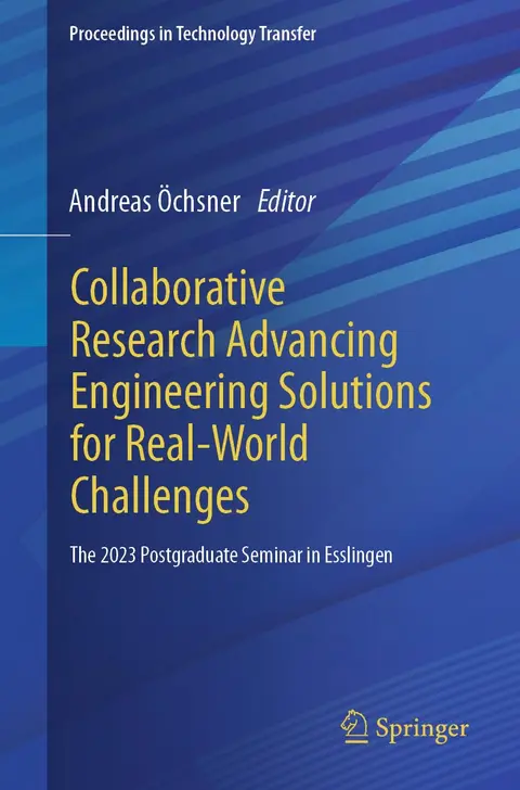 Cover of Collaborative Research Advancing Engineering Solutions for Real-World Challenges