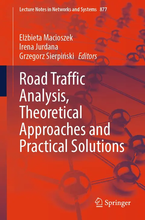 Cover of Road Traffic Analysis, Theoretical Approaches and Practical Solutions