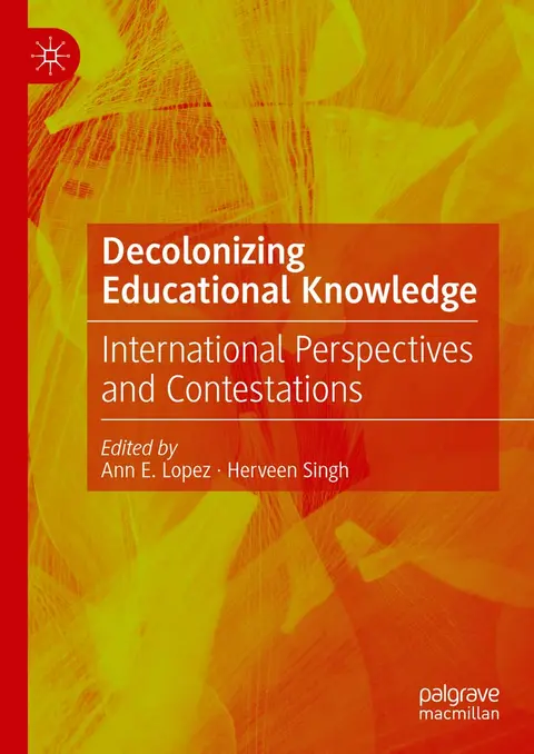 Cover of Decolonizing Educational Knowledge