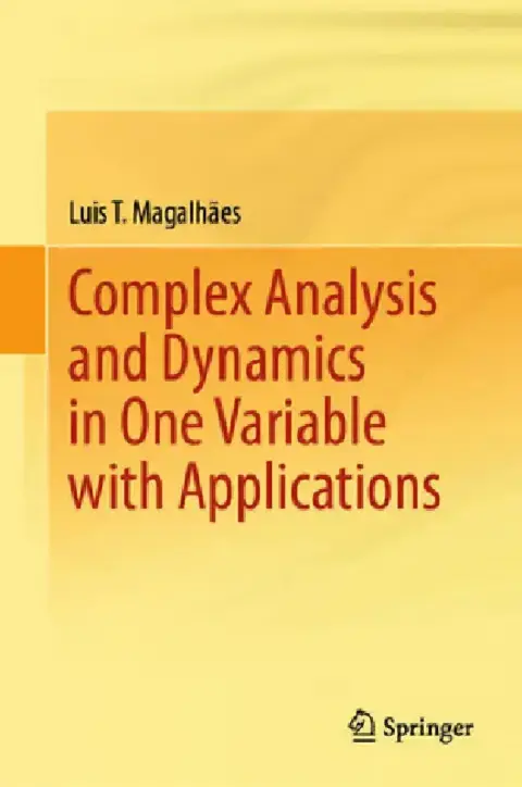 Cover of Complex Analysis and Dynamics in One Variable with Applications