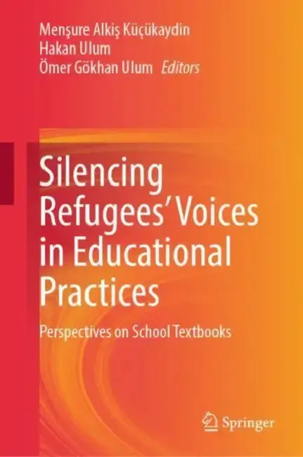 Cover of Silencing Refugees’ Voices in Educational Practices