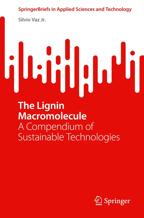 Cover of The Lignin Macromolecule
