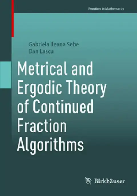 Cover of Metrical and Ergodic Theory of Continued Fraction Algorithms