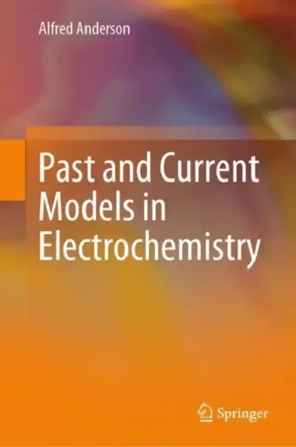 Cover of Past and Current Models in Electrochemistry