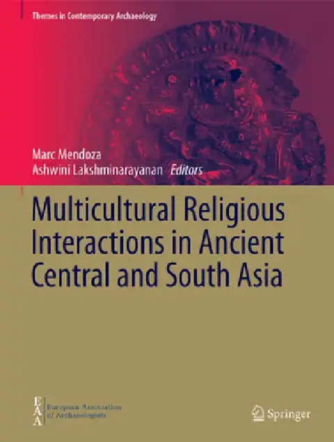 Cover of Multicultural Religious Interactions in Ancient Central and South Asia