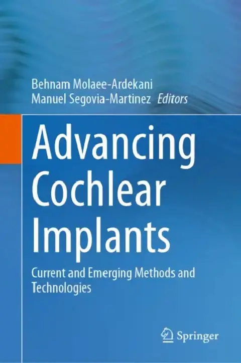 Cover of Advancing Cochlear Implants