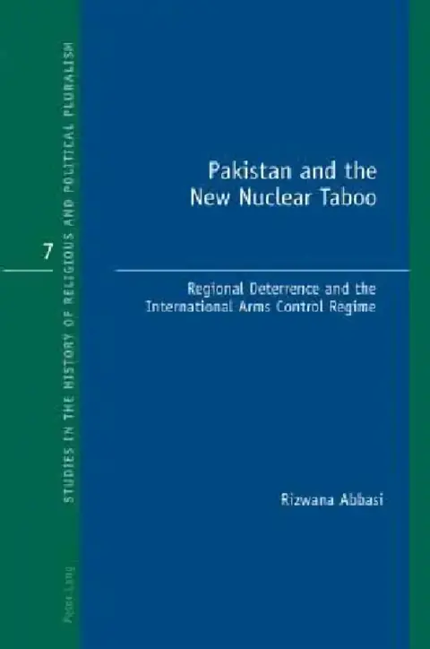 Cover of Pakistan and the New Nuclear Taboo; Regional Deterrence and the International Arms Control Regime