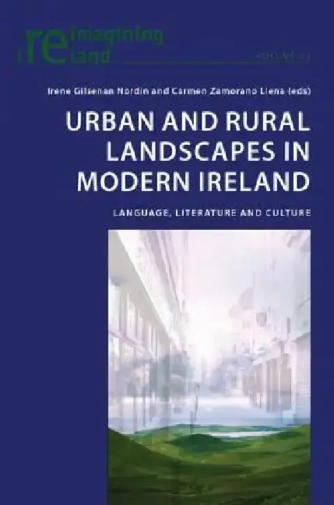 Cover of Urban and Rural Landscapes in Modern Ireland