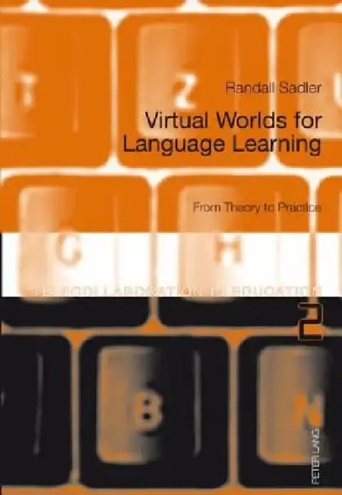 Cover of Virtual Worlds for Language Learning; From Theory to Practice