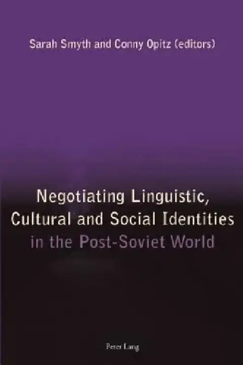 Cover of Negotiating Linguistic, Cultural and Social Identities in the Post-Soviet World