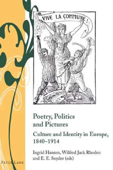 Cover of Poetry, Politics and Pictures; Culture and Identity in Europe, 1840-1914