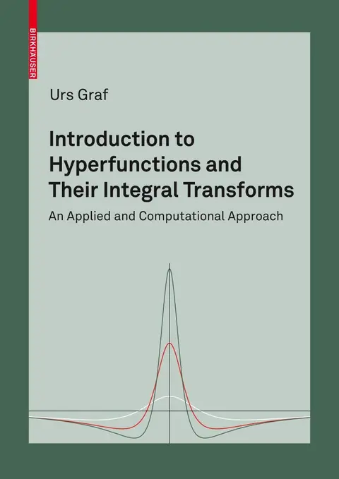 Cover of Introduction to Hyperfunctions and Their Integral Transforms