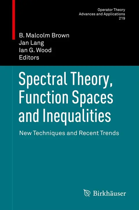 Cover of Spectral Theory, Function Spaces and Inequalities