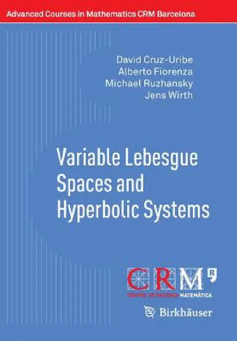 Cover of Variable Lebesgue Spaces and Hyperbolic Systems