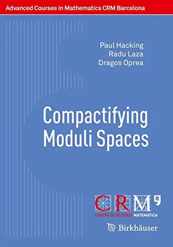 Cover of Compactifying Moduli Spaces