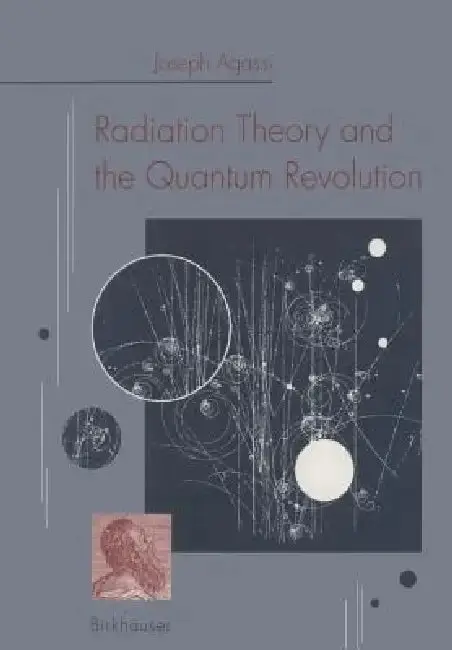 Cover of Radiation Theory and the Quantum Revolution