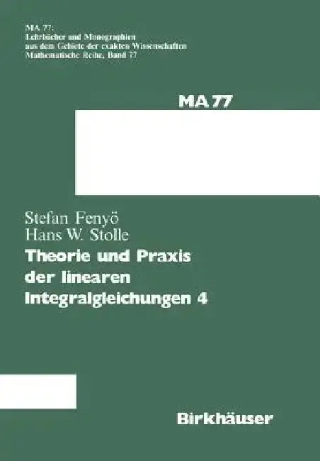 Cover of Theorie Und PRAXIS Der Linearen Integralgleichungen 4