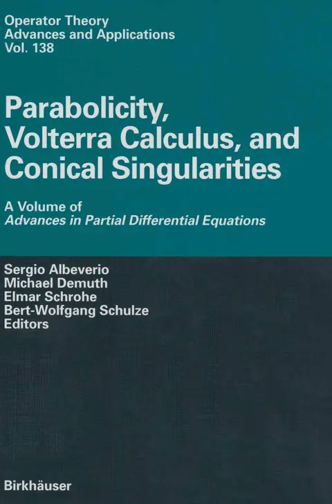 Cover of Parabolicity, Volterra Calculus, and Conical Singularities