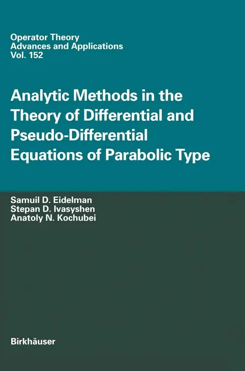 Cover of Analytic Methods in the Theory of Differential and Pseudo-differential Equations of Parabolic Type
