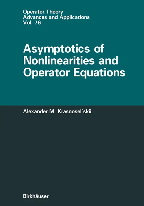 Cover of Asymptotics of Nonlinearities and Operator Equations