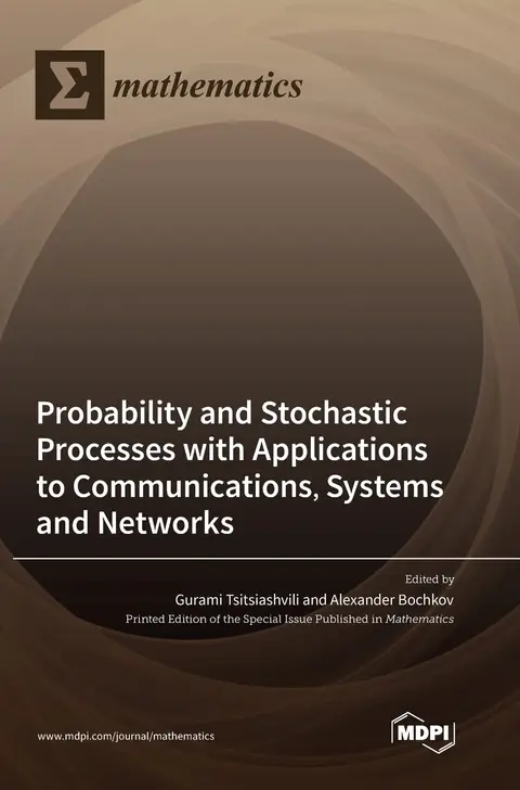 Cover of Probability and Stochastic Processes with Applications to Communications, Systems and Networks