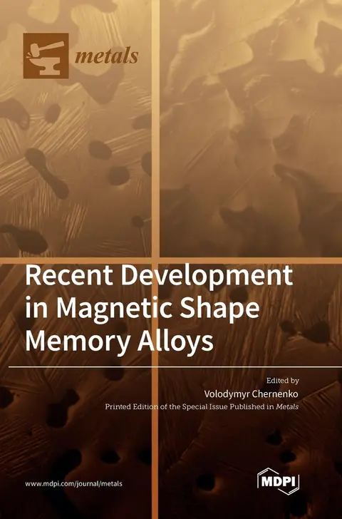Cover of Recent Development in Magnetic Shape Memory Alloys