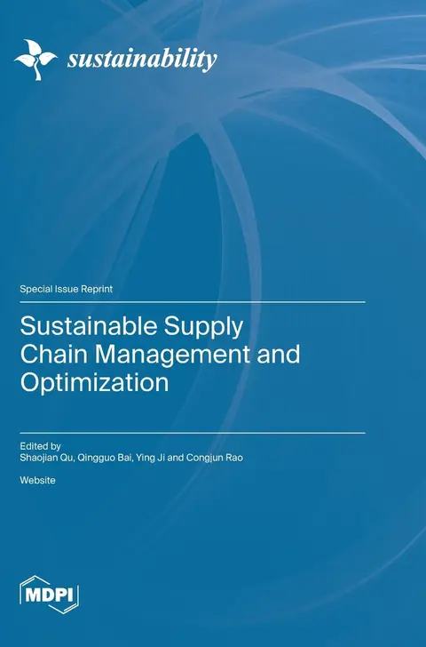 Cover of Sustainable Supply Chain Management and Optimization