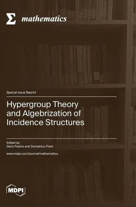 Cover of Hypergroup Theory and Algebrization of Incidence Structures