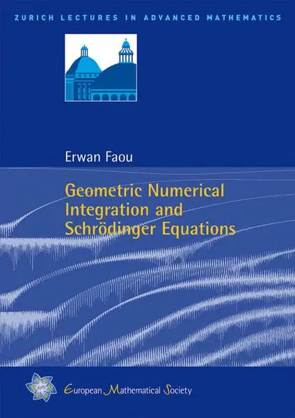 Cover of Geometric Numerical Integration and Schrodinger Equations