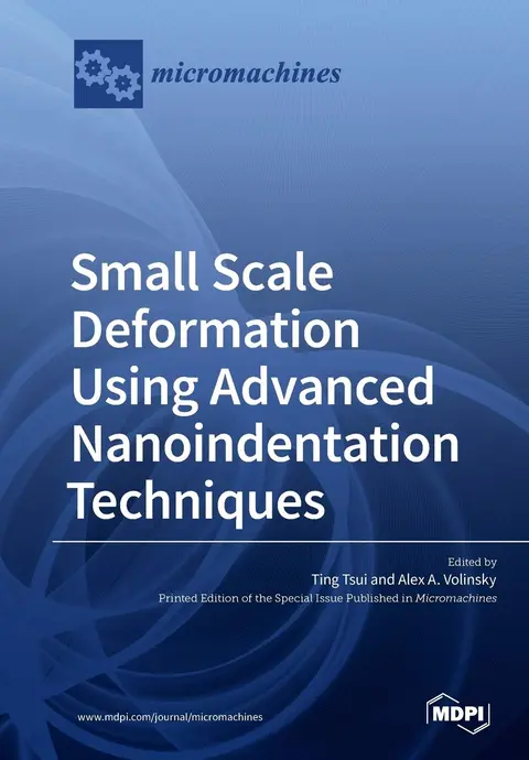Cover of Small Scale Deformation Using Advanced Nanoindentation Techniques