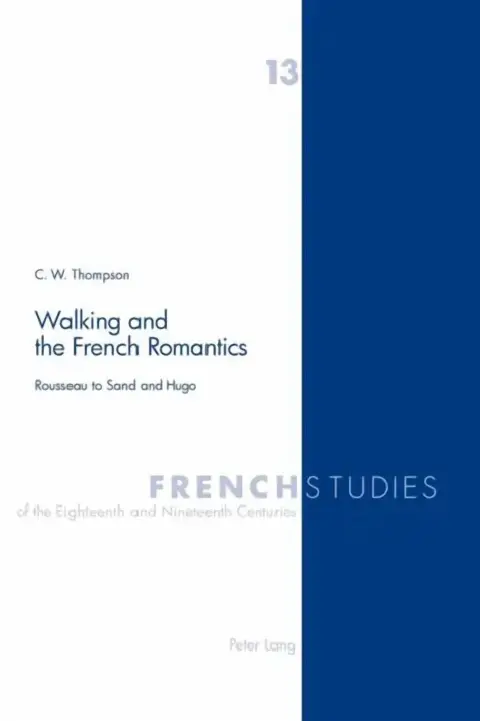 Cover of Walking and the French Romantics