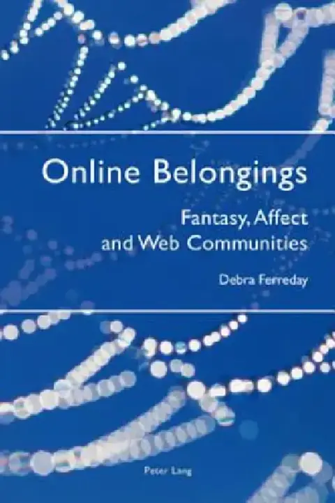 Cover of Online Belongings; Fantasy, Affect and Web Communities