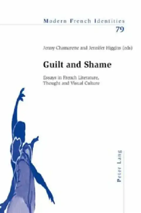 Cover of Guilt and Shame; Essays in French Literature, Thought and Visual Culture