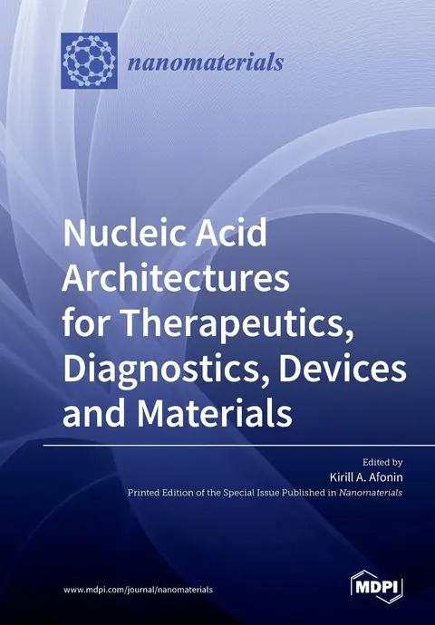 Cover of Nucleic Acid Architectures for Therapeutics, Diagnostics, Devices and Materials