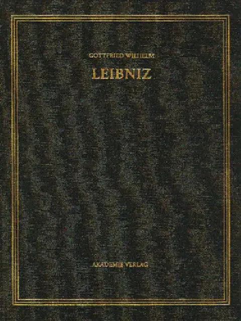 Cover of Gottfried Wilhelm Leibniz. Sämtliche Schriften und Briefe, BAND 5, 1674-1676. Infinitesimalmathematik