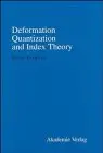 Cover of Deformation Quantization and Index Theory