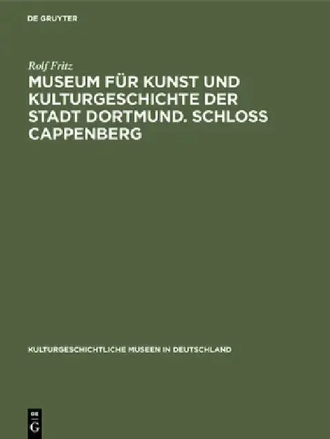 Cover of Museum für Kunst und Kulturgeschichte der Stadt Dortmund. Schloss Cappenberg