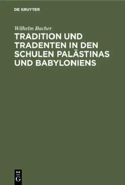 Cover of Tradition und Tradenten in den Schulen Palästinas und Babyloniens